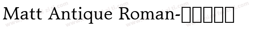 Matt Antique Roman字体转换